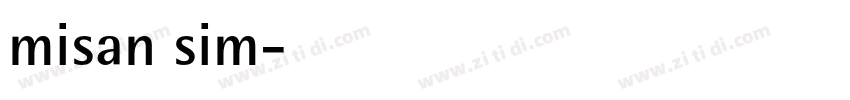 misan sim字体转换